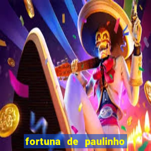 fortuna de paulinho roupa nova